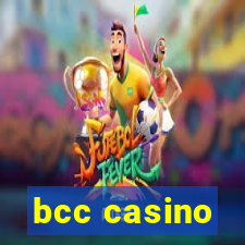 bcc casino