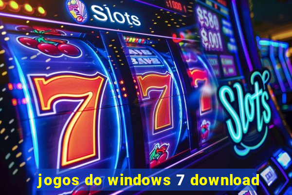 jogos do windows 7 download