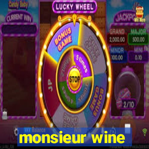 monsieur wine