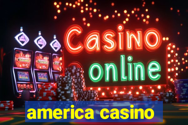 america casino