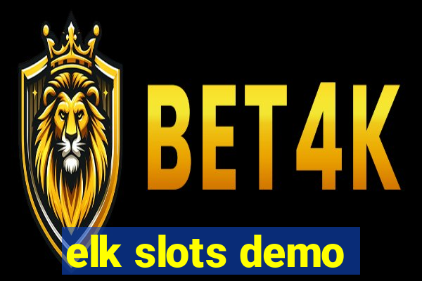 elk slots demo