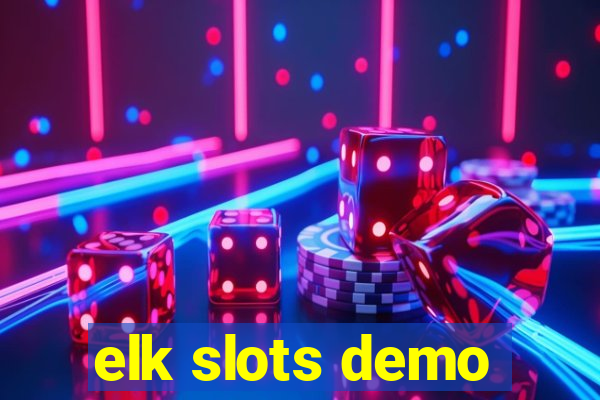 elk slots demo