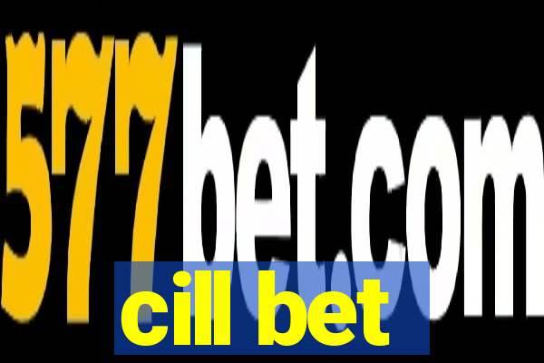 cill bet