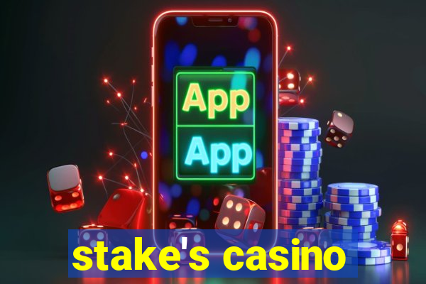 stake's casino