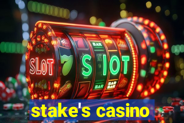 stake's casino