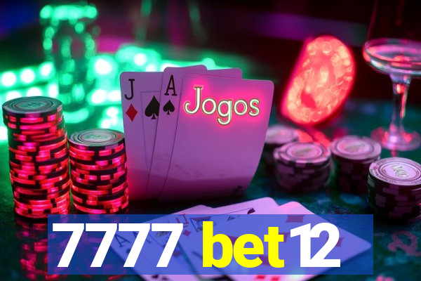 7777 bet12