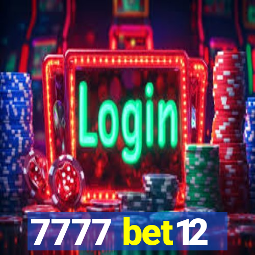 7777 bet12