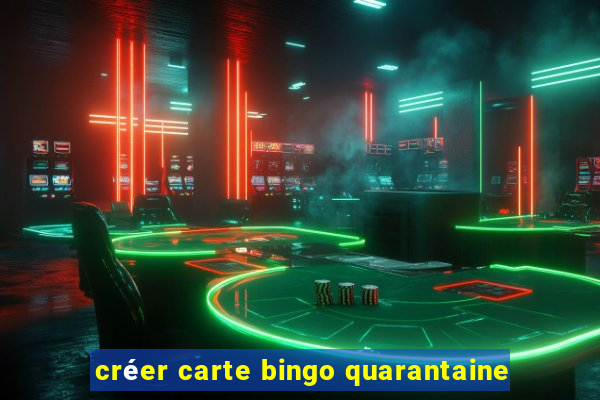 créer carte bingo quarantaine