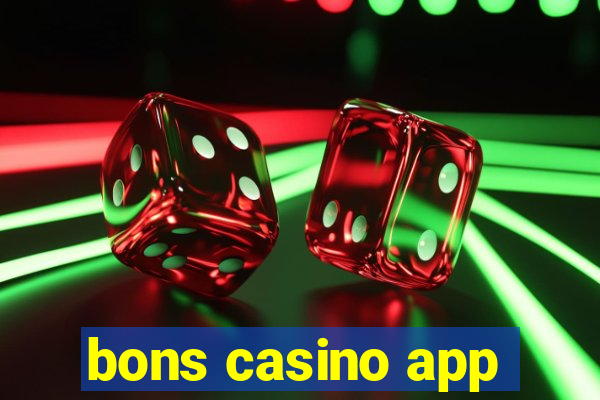 bons casino app