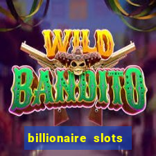 billionaire slots slots game