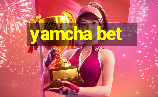 yamcha bet