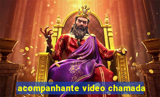 acompanhante video chamada