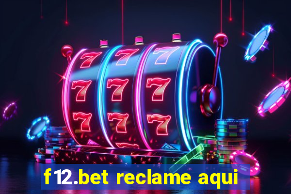 f12.bet reclame aqui