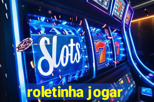 roletinha jogar