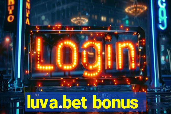 luva.bet bonus