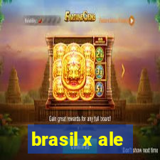 brasil x ale