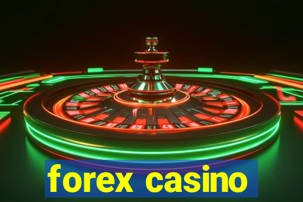 forex casino