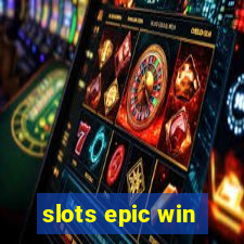 slots epic win