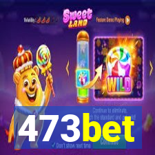 473bet