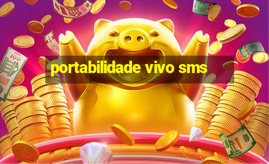 portabilidade vivo sms