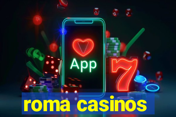 roma casinos