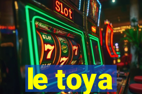 le toya