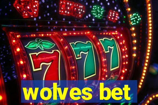 wolves bet