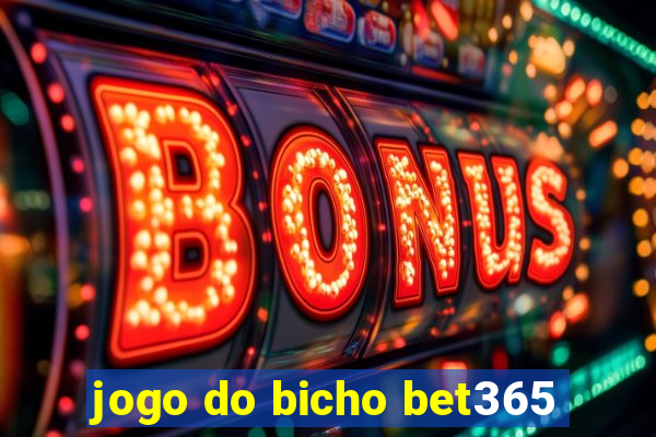 jogo do bicho bet365