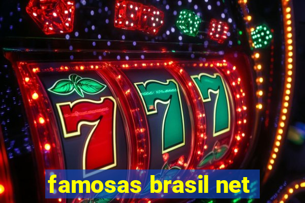 famosas brasil net