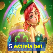 5 estrela bet