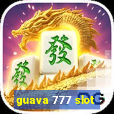 guava 777 slot