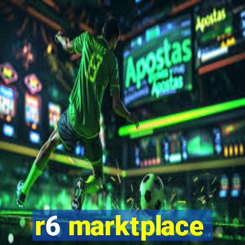 r6 marktplace