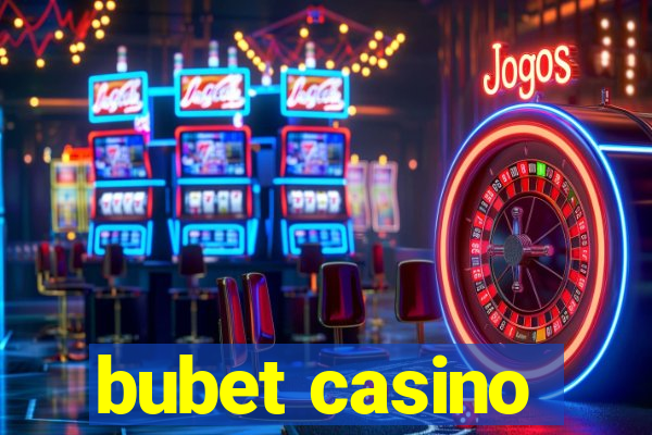 bubet casino