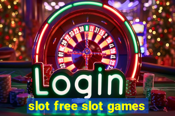 slot free slot games