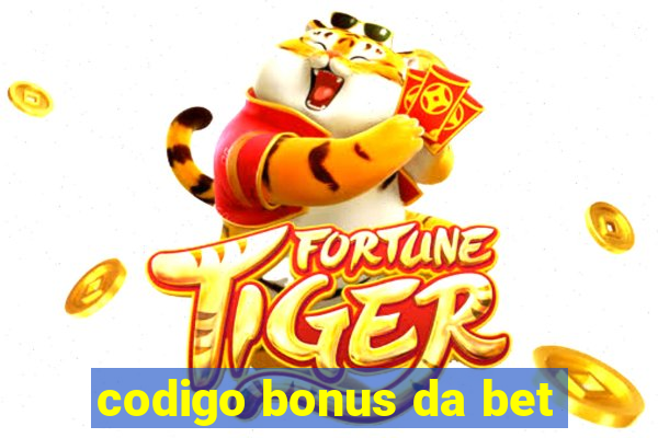 codigo bonus da bet