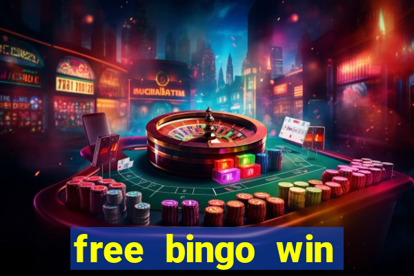 free bingo win real cash