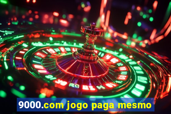 9000.com jogo paga mesmo