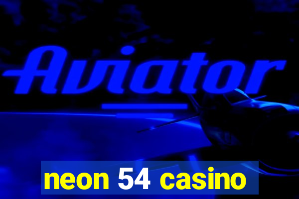 neon 54 casino