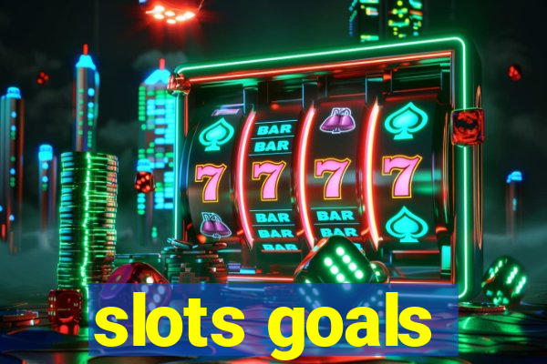 slots goals