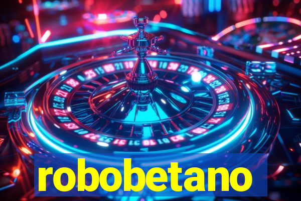 robobetano