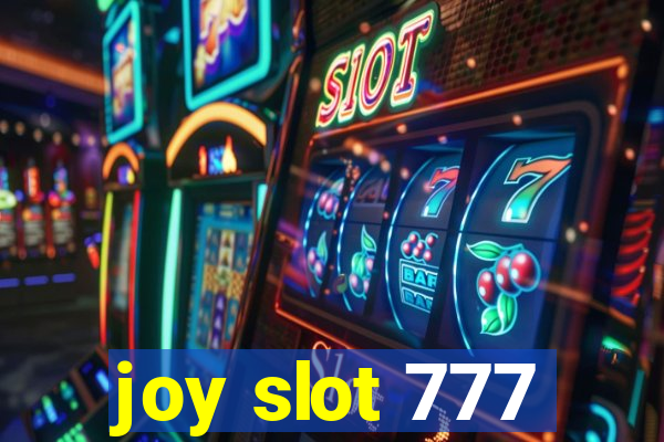 joy slot 777