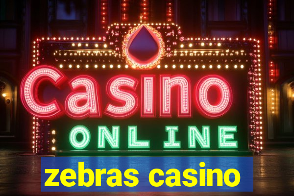 zebras casino