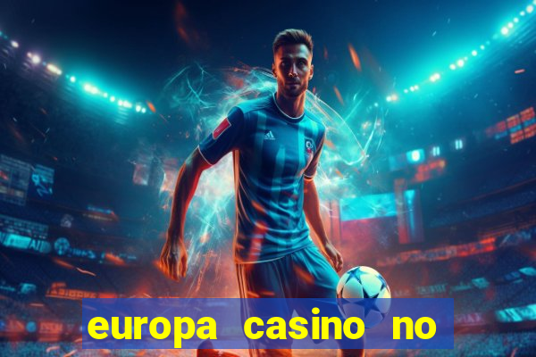 europa casino no deposit bonus