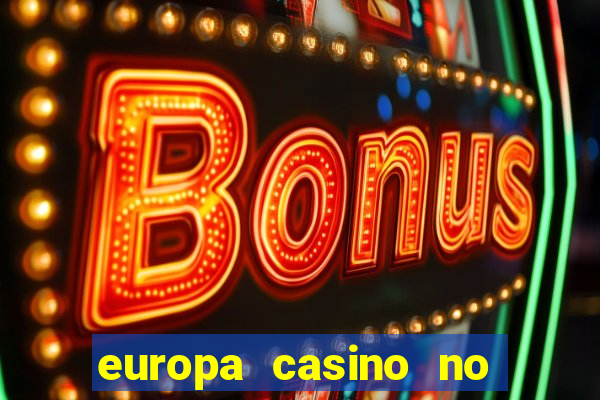 europa casino no deposit bonus