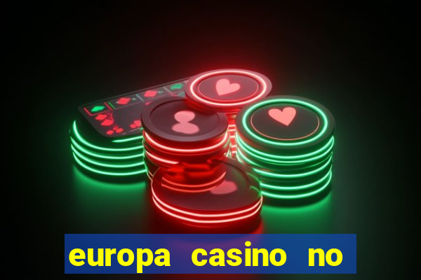 europa casino no deposit bonus