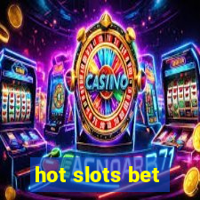 hot slots bet