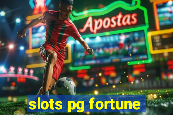 slots pg fortune