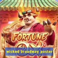 wicked broadway poster