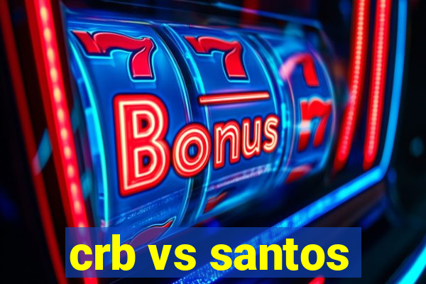 crb vs santos