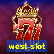 west slot